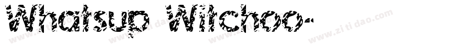 Whatsup Witchoo字体转换